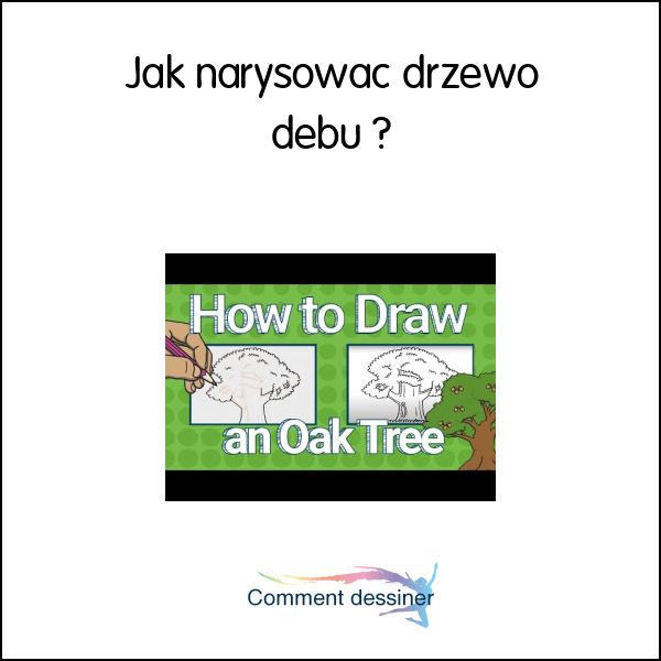 Jak narysować drzewo dębu